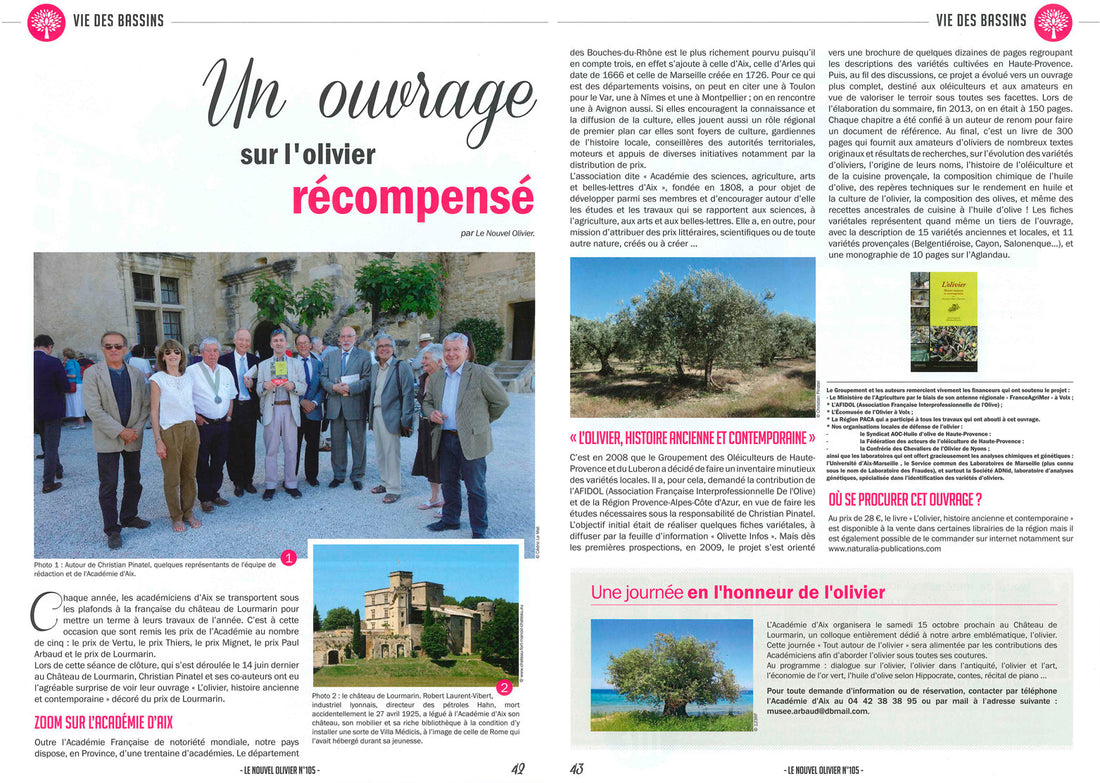 Notre ouvrage « L’Olivier, histoire ancienne et contemporaine », récompensé par le prix de l’Académie d’Aix en Provence.