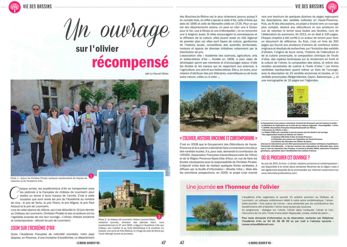 Notre ouvrage « L’Olivier, histoire ancienne et contemporaine », récompensé par le prix de l’Académie d’Aix en Provence.