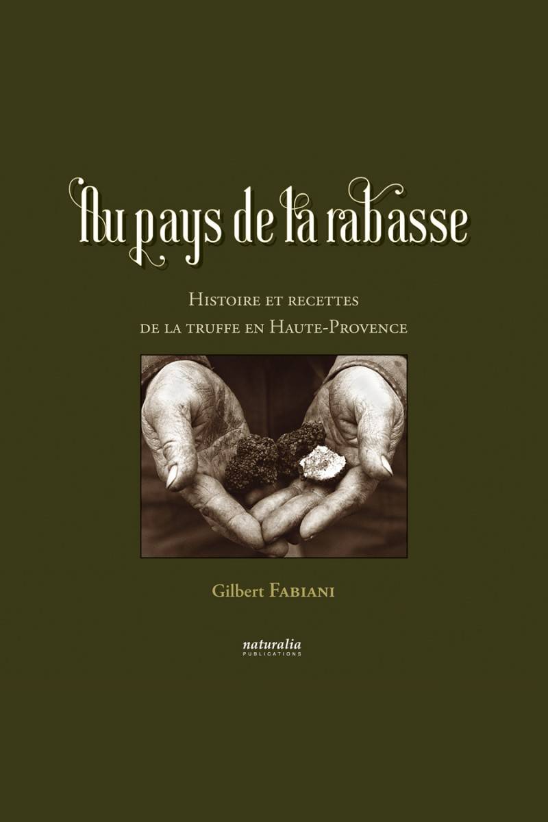 Au pays de la rabasse