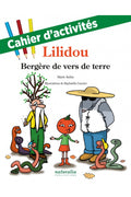 Cahier d'activités de Lilidou, bergère de vers de terre
