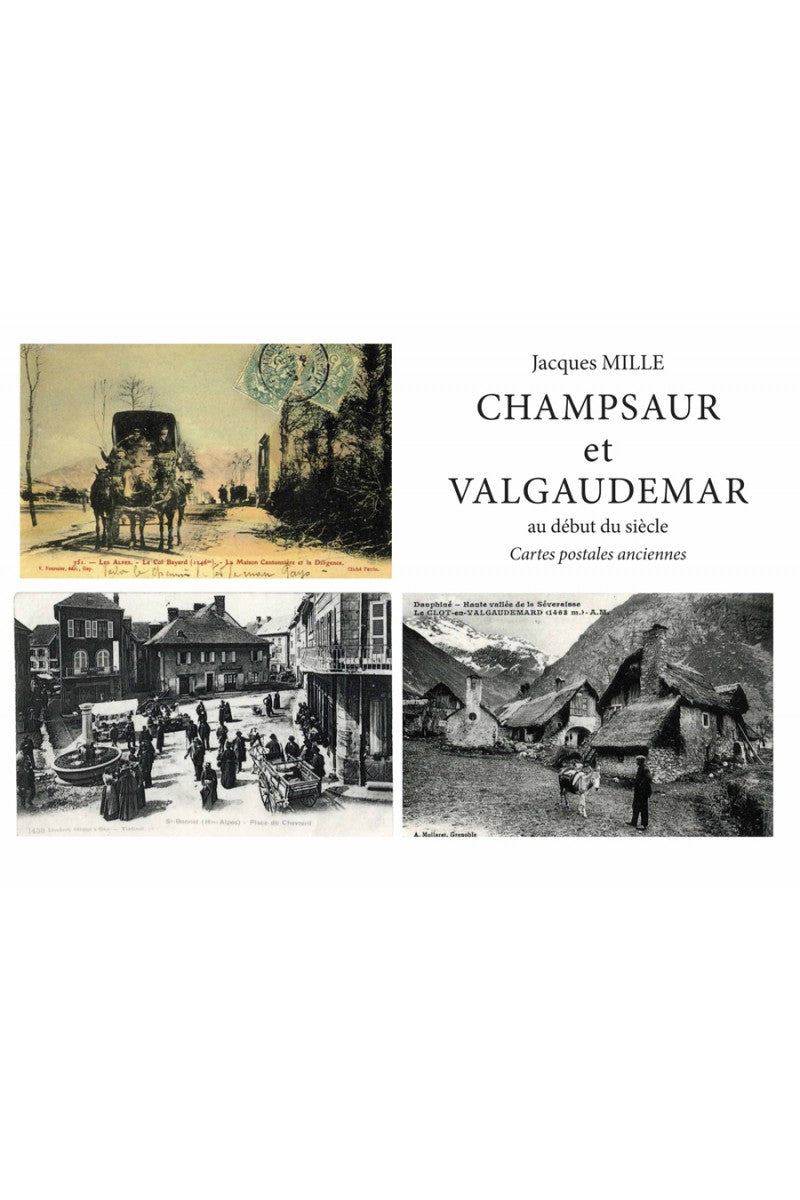 Champsaur et Valgaudemar au début du siècle