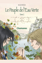 Le Peuple de l'Eau Verte. Tome 2. Chamanes