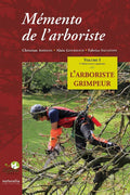 Mémento de l'arboriste Volume 1