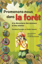 Promenons-nous dans la forêt à la découverte des animaux et des plantes